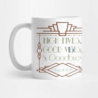 High fives, good vibes, and goodbyes Mug